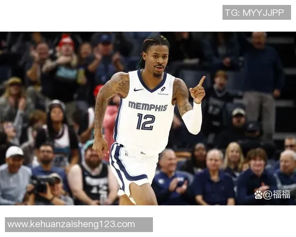 莫兰特复出首战狂砍38分灰熊球迷齐声高呼他是MVP